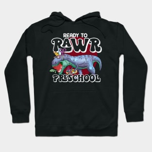 Ready to rawr preschool Hoodie